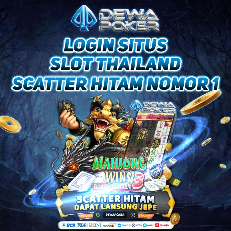 DEWAPOKER - Login Situs Slot Thailand Scatter Hitam Nomor 1